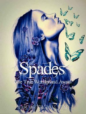 [Of Wonderland Chronicles 01] • Spades · The True Wonderland Awaits. (Of Wonderland Chronicles Book 1)